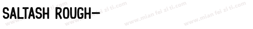 Saltash Rough字体转换